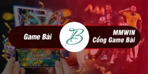 MMWIN Cổng Game Bài Uy Tín Nhất